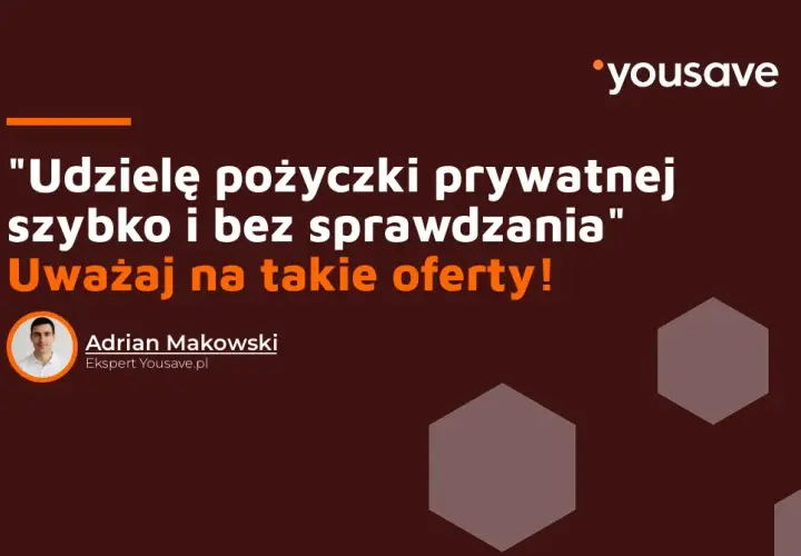 Pożyczki prywatne: Kogo polecam i jak nie dać się oszukać?