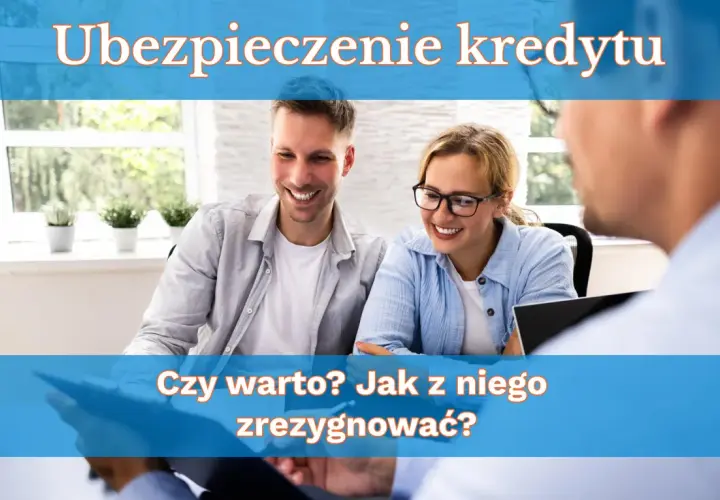 Ubezpieczenie kredytu: czy można zrezygnować z ubezpieczenia kredytu? Para dyskutuje z doradcą.