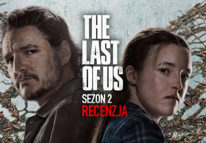 Joel i Ellie z serialu The Last of Us, tekst "Sezon 2 Recenzja".