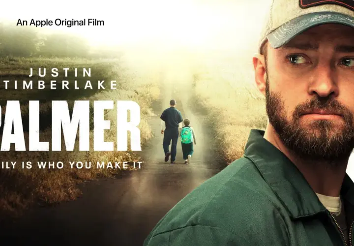 Plakat filmu "Palmer" z Justinem Timberlake'em. Na pierwszym planie zbliżenie na twarz aktora, w tle idący drogą mężczyzna z dzieckiem.