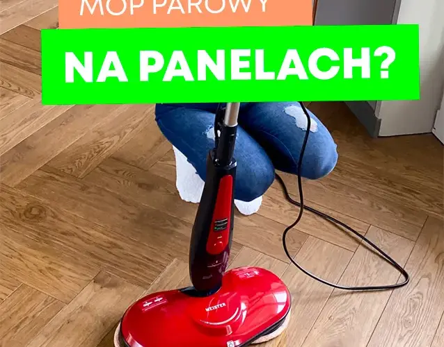 Czy można myć panele podłogowe mopem parowym bez ryzyka uszkodzeń?