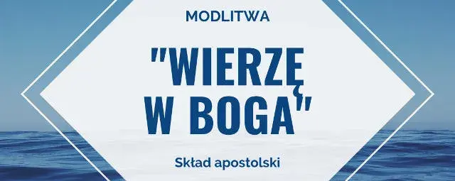 Jak brzmi modlitwa wierzę w Boga? Odkryj jej głębię i znaczenie