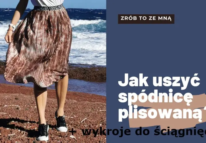 Jak uszyć plisowaną spódnicę - proste kroki i cenne wskazówki