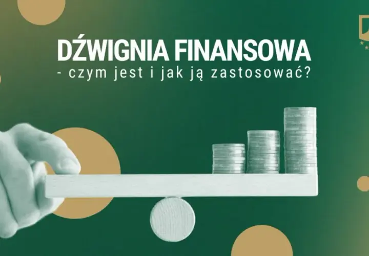 Co to dźwignia finansowa? Definicja, korzyści i ryzyka