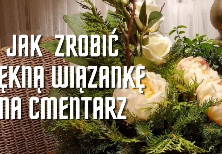 Jak zrobić wiązanki na cmentarz, aby uczcić bliskich z sercem