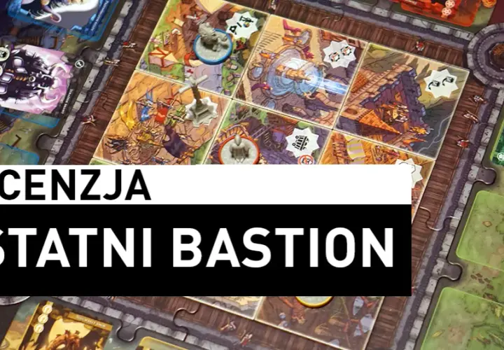 Ostatni bastion gra planszowa - poznaj zasady i gdzie kupić taniej