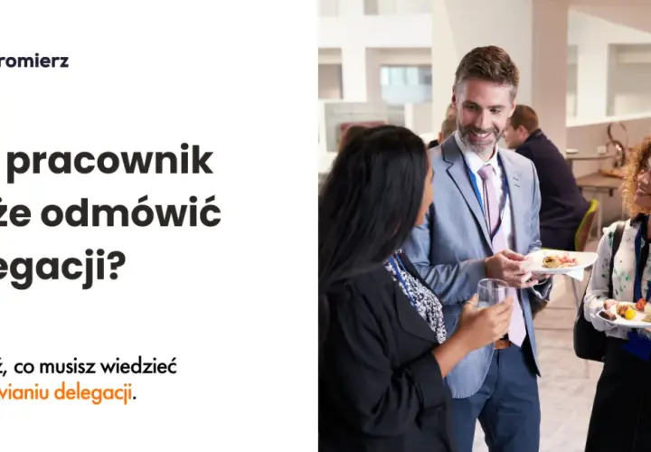 Czy pracownik może odmówić delegacji? Poznaj swoje prawa i wyjątki