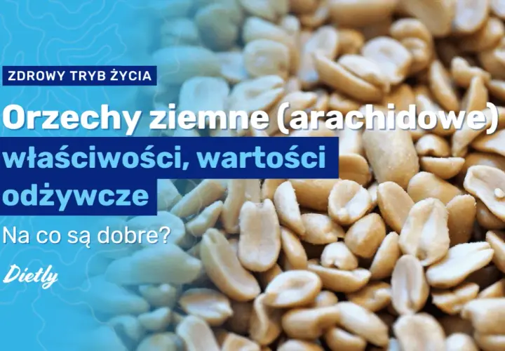 Ile kalorii mają orzeszki ziemne: fakty i wartości odżywcze w 2025