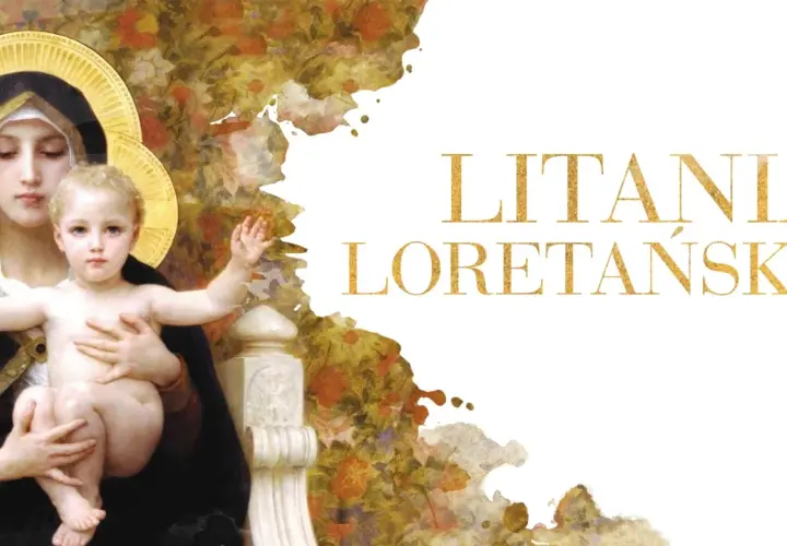 O której godzinie jest litania loretańska - porównaj godziny nabożeństw