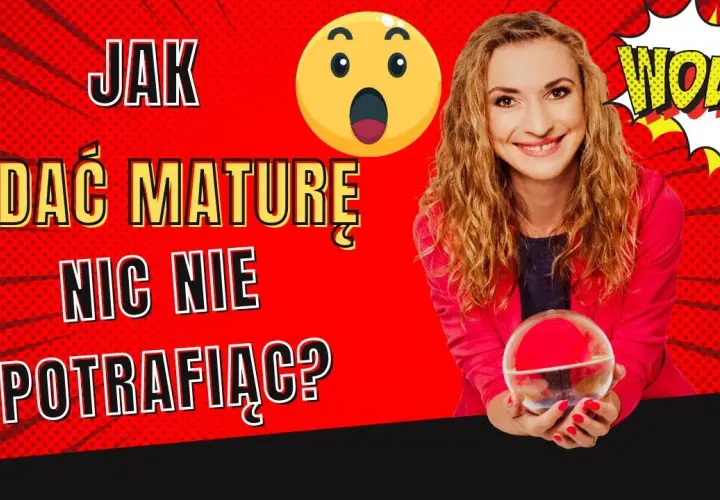 Jak zdać maturę z matematyki nic nie potrafiąc i uniknąć porażki