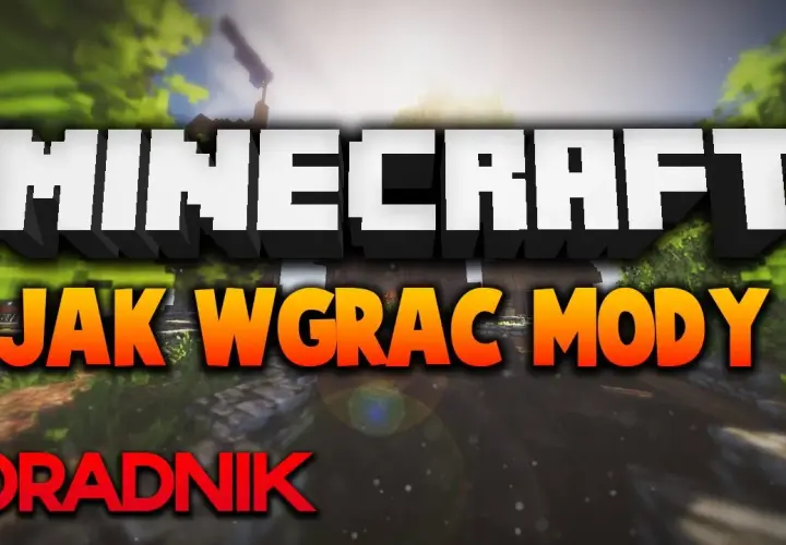 Jak wgrać mody do Minecraft na telefon: Prosty poradnik