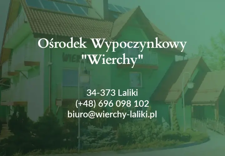Wierchy Lalikach - komfortowe noclegi w idyllicznej scenerii