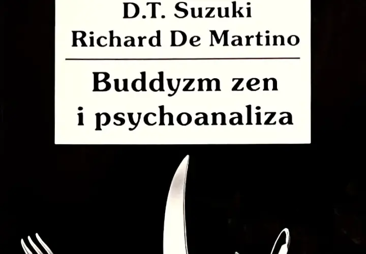 Buddyzm zen i psychoanaliza – odkryj różnice i podobieństwa w myśli
