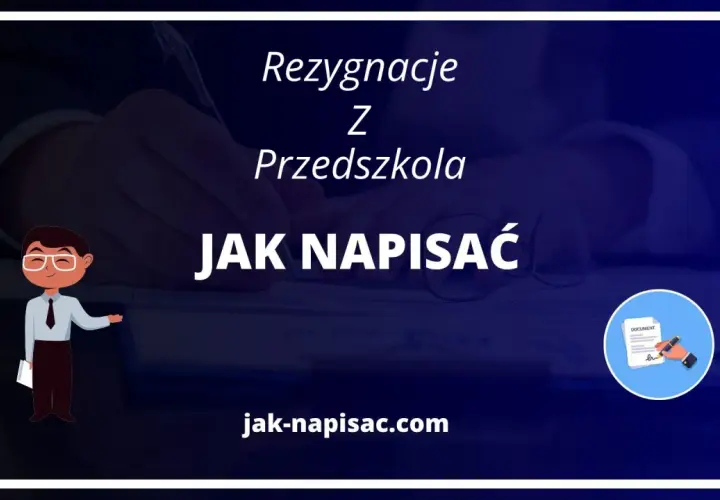 Jak napisać rezygnację z przedszkola - uniknij problemów i błędów