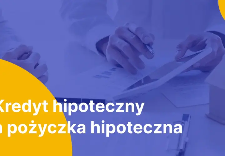 Pożyczka hipoteczna – co to jest, jak działa i czy warto z niej skorzystać?