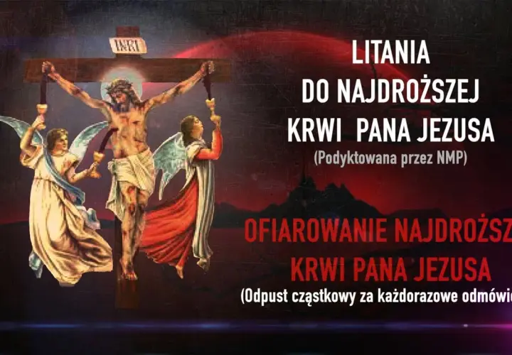 Kiedy odmawiać litanię do krwi Chrystusa? Odkryj jej znaczenie w lipcu