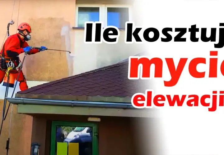 Mycie elewacji - realne koszty i porównanie cen w Polsce 2025