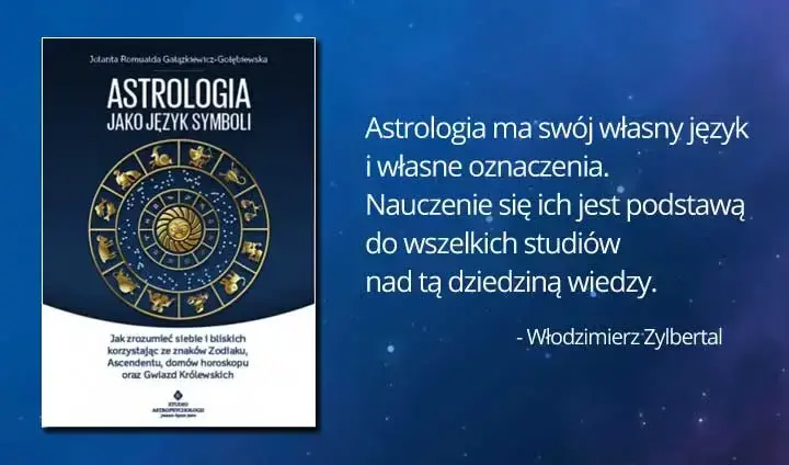 Astrologia jako język symboli - odkryj głębię astrologii w książce