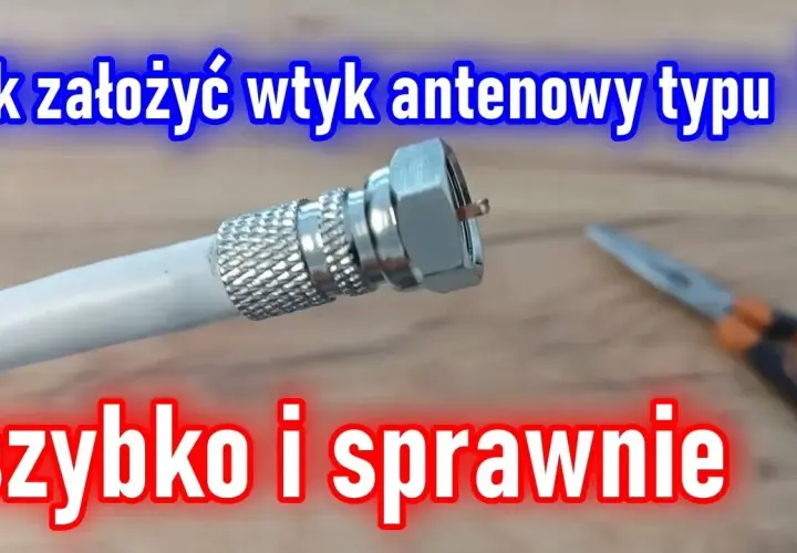 Jak zarobić kabel antenowy do zasilacza bez zakłóceń i błędów