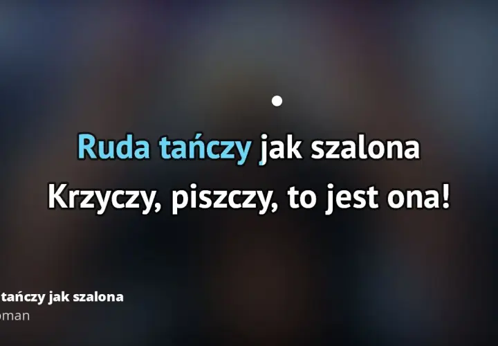 Tekst piosenki ruda tańczy jak szalona - poznaj jej znaczenie i historię