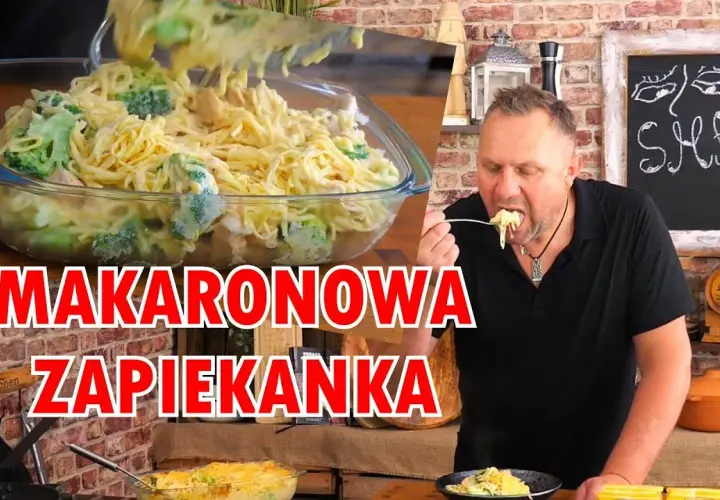 Zapiekanka makaronowa z kurczakiem i brokułami - prosta i smaczna receptura
