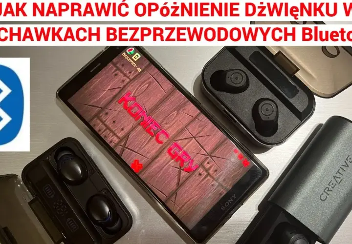 Jak zmniejszyć opóźnienie słuchawek Bluetooth i cieszyć się dźwiękiem