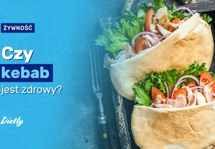 Kebab czy jest zdrowy? Odkryj, co naprawdę wpływa na jego wartość odżywczą