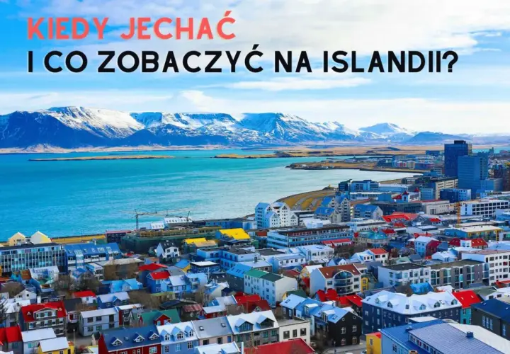 Islandia kiedy jechać: najlepszy czas na niezapomniane przygody