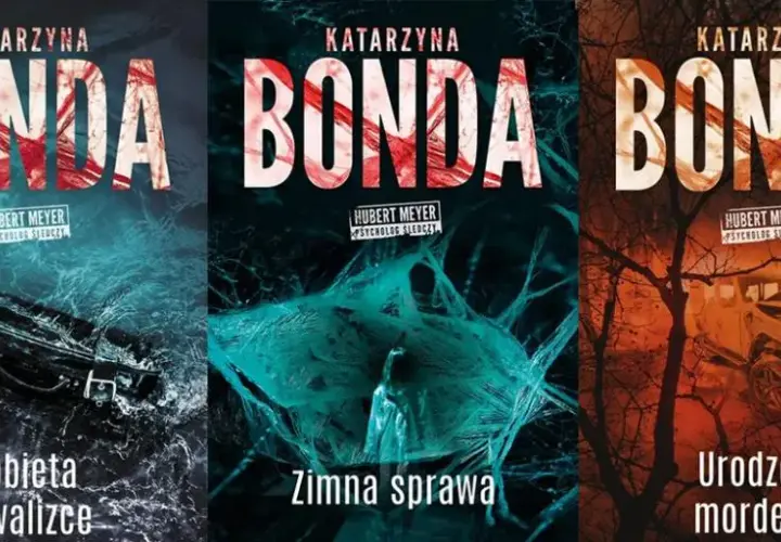 Wszystkie książki Katarzyny Bondy - kompletna lista z opisem każdej powieści