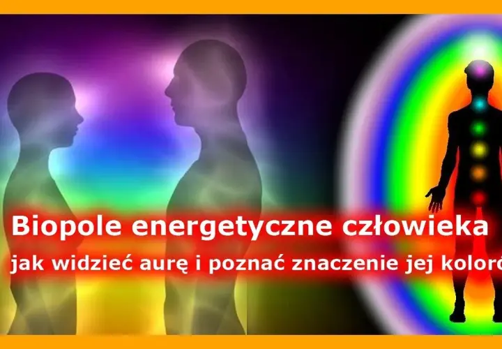 Jak sprawdzić swój kolor aury i odkryć swoje emocje oraz cechy