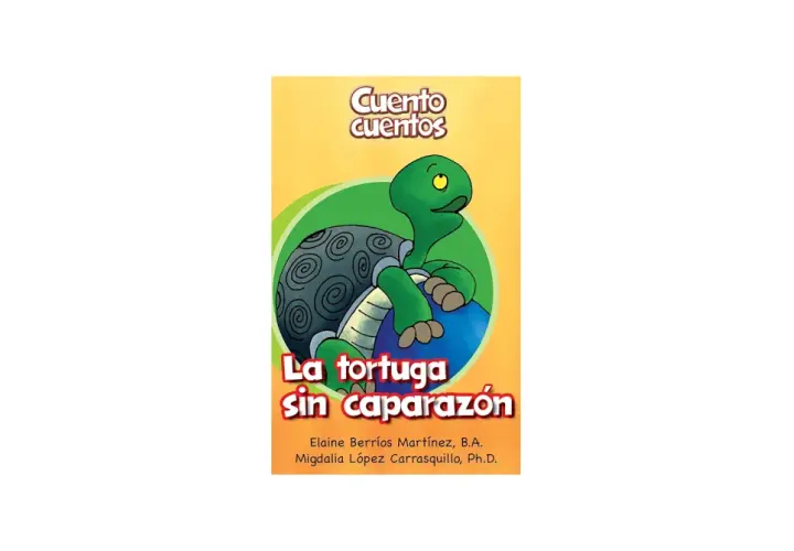 Ilustración de "La tortuga sin caparazón", un cuento infantil con una tortuga verde sonriente y su caparazón decorado.