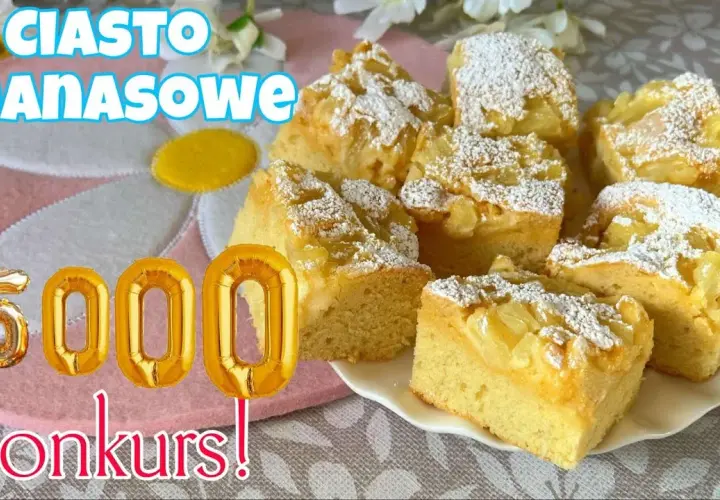 Najlepszy przepis na ciasto ananasowe - sprawdzony krok po kroku