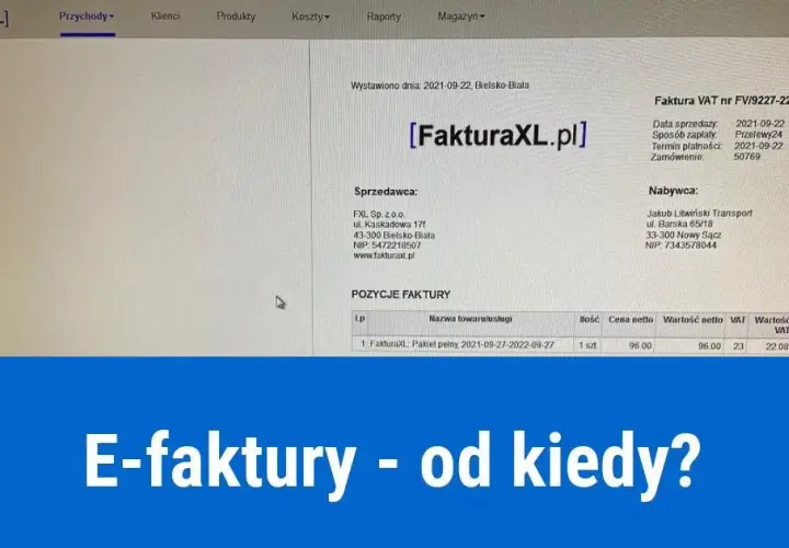 Obowiązek e-faktur od kiedy? Kto musi wystawiać i jakie są konsekwencje?