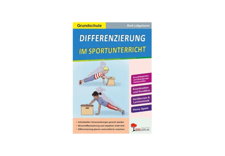 Buchcover "Differenzierung im Sportunterricht" für die Grundschule. Zeigt Kinder bei Übungen, die individuelle Förderung im Sportunterricht illustrieren.
