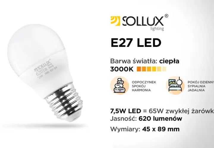 Żarówka LED Sollux E27 o ciepłej barwie 3000K, 7,5W, 620lm. Dowiedz się, jak działa żarówka, która tworzy atmosferę spokoju.