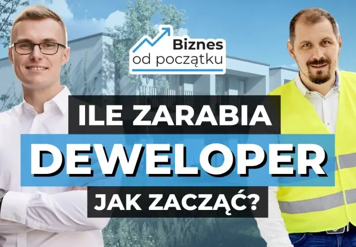 Deweloper w Polsce: Jak zacząć i zrealizować pierwszą inwestycję?