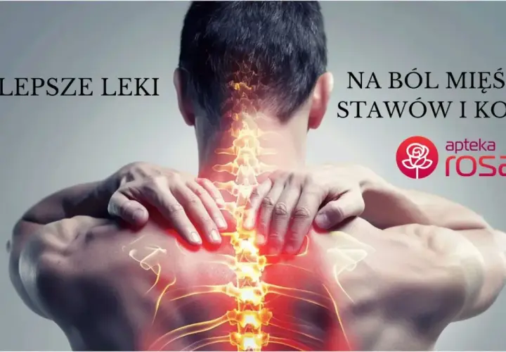 Mężczyzna z bólem kręgosłupa, ramion i karku. Najlepsze leki na ból mięśni, stawów i kości. Apteka Rosa.