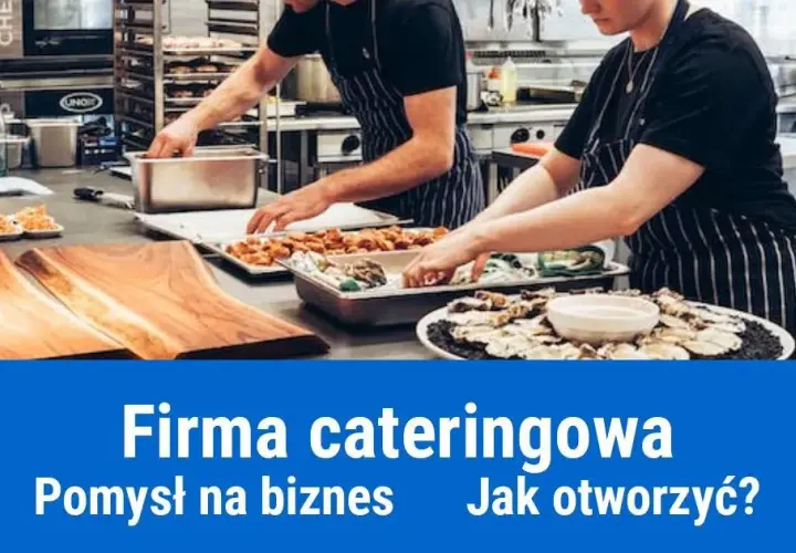 Jak otworzyć catering w domu i uniknąć najczęstszych błędów