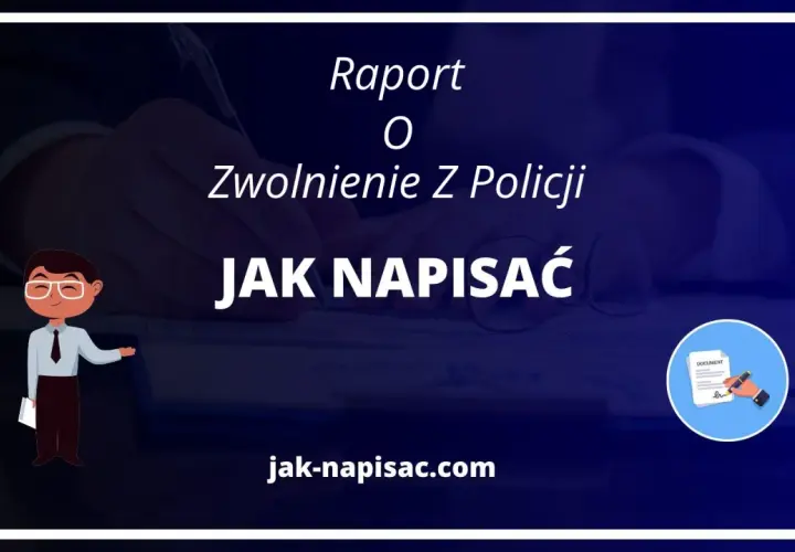 Raport o zwolnienie z policji: jak napisać. Ilustracja przedstawia schematyczną postać wskazującą na dokument.