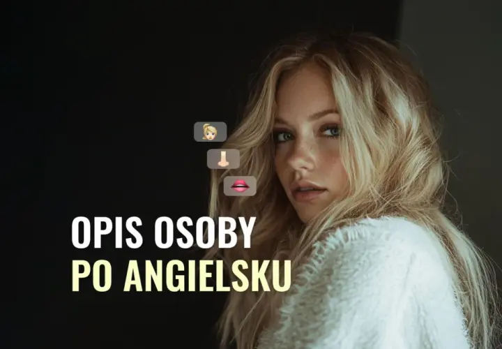 Młoda kobieta z blond włosami i piegami, z emotikonami twarzy, nosa i ust. Tekst: "Opis osoby po angielsku".
