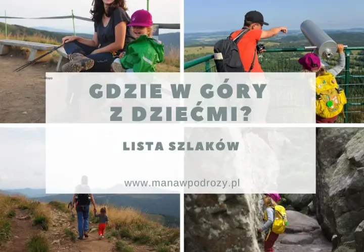 Góry z dziećmi: gdzie jechać? Sprawdzone trasy i atrakcje dla rodzin