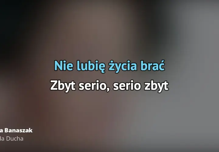 Hanna Banaszak i jej Pogoda Ducha: Rozkład tekstów piosenek