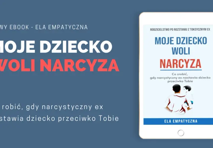 Ebook "Moje dziecko woli narcyza" o tym, gdy ojciec nastawia dziecko przeciwko matce. Ilustracja ojca z dzieckiem.