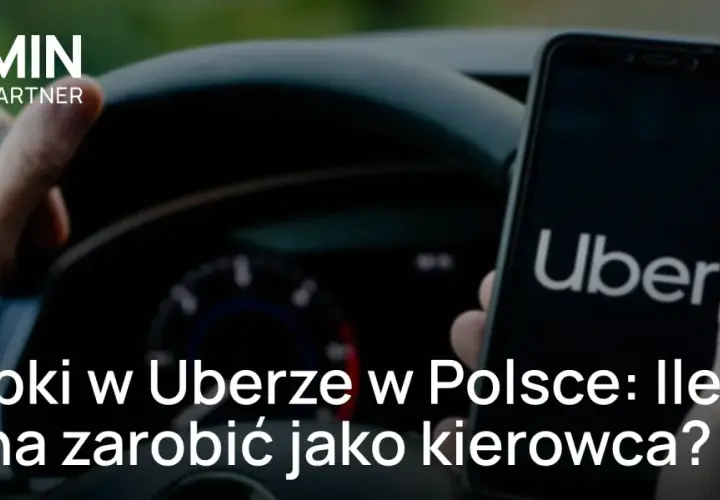 Kierowca Ubera w Polsce: Ile zarobisz netto? Szczegółowa kalkulacja