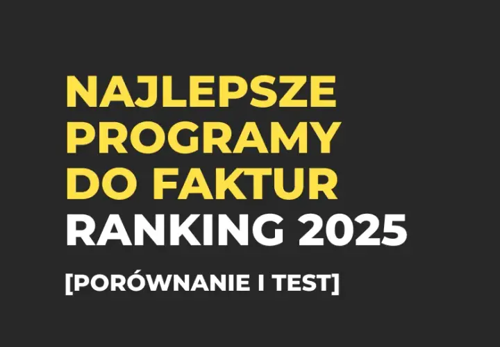 Jaki program do faktur 2026? KSeF, ranking i wybór bez błędów