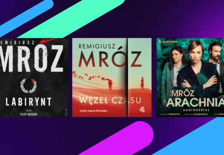Okładki książek i audiobooków Remigiusza Mroza: "Labirynt", "Węzeł czasu" i "Arachnia".