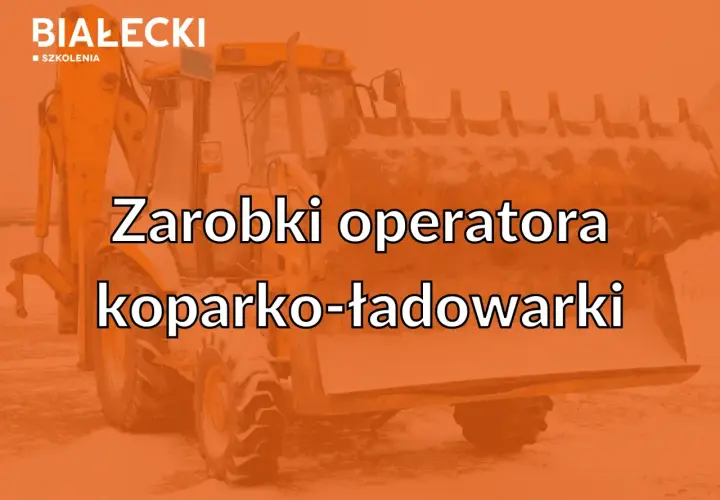 Żółta koparko-ładowarka na tle śniegu. Tekst: "Zarobki operatora koparko-ładowarki". Dowiedz się, ile zarabia operator koparki.