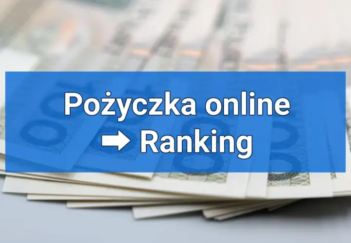 Gdzie najlepiej wziąć pożyczkę przez internet? Ranking i porównanie bezpiecznych ofert