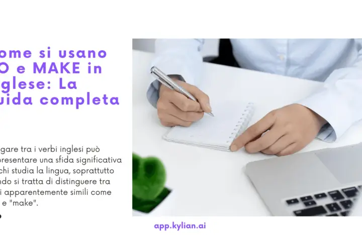 Guida completa su come usare DO e MAKE in inglese, spiegando la differenza tra questi verbi comuni.