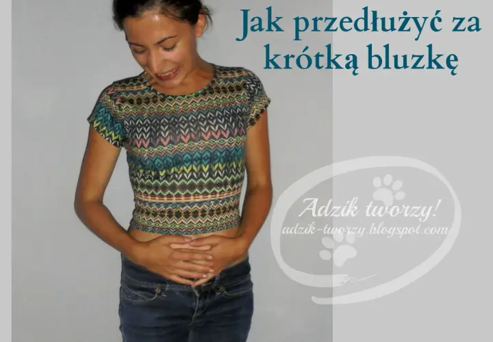 Uratuj bluzkę! Jak przedłużyć ją stylowo? Poradnik DIY.